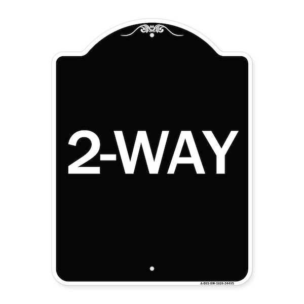 Signmission Designer Series Sign-2-Way, Black & White Heavy-Gauge Aluminum Sign, 24" x 18", BW-1824-24495 A-DES-BW-1824-24495 - main